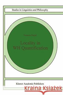 Locality in Wh Quantification: Questions and Relative Clauses in Hindi Dayal, Veneeta 9789048147168 Not Avail