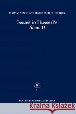 Issues in Husserl's Ideas II Thomas Nenon L. Embree 9789048147465 Not Avail