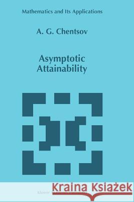 Asymptotic Attainability A. G. Chentsov 9789048147656 Not Avail