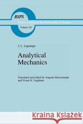 Analytical Mechanics Joseph Louis Lagrange A. Boissonnade V. N. Vagliente 9789048147793