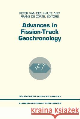 Advances in Fission-Track Geochronology P. Van Den Haute Frans D 9789048149773 Springer