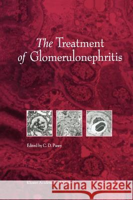 The Treatment of Glomerulonephritis C. D. Pusey 9789048151271 Not Avail