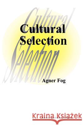 Cultural Selection A. Fog 9789048151738 Not Avail