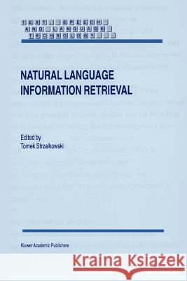 Natural Language Information Retrieval T. Strzalkowski 9789048152094 Not Avail