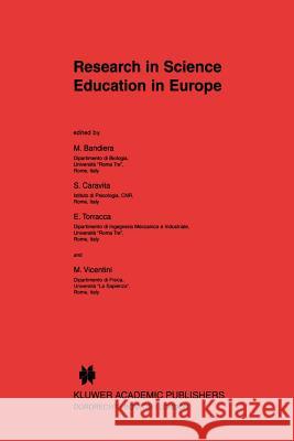 Research in Science Education in Europe M. Bandiera S. Caravita E. Torracca 9789048152186 Not Avail