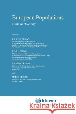 European Populations: Unity in Diversity Dirk J. Van De Kaa Henri Leridon Giuseppe Gesano 9789048152711 Not Avail
