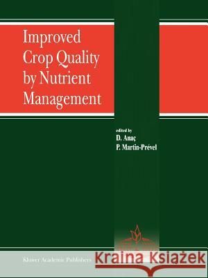 Improved Crop Quality by Nutrient Management Dilek Anaç, Pierre Martin-Prével 9789048152742 Springer