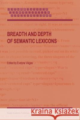 Breadth and Depth of Semantic Lexicons E. Viegas 9789048153473 Not Avail