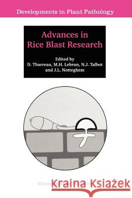 Advances in Rice Blast Research: Proceedings of the 2nd International Rice Blast Conference 4-8 August 1998, Montpellier, France Tharreau, D. 9789048154364 Not Avail