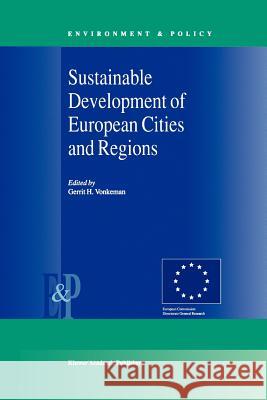 Sustainable Development of European Cities and Regions Gerrit H. Vonkeman 9789048155095