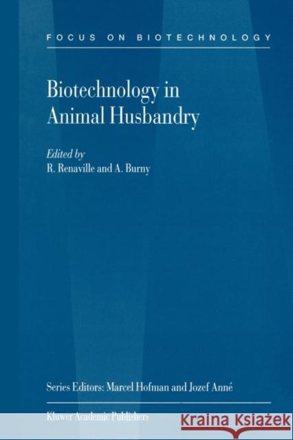Biotechnology in Animal Husbandry R. Renaville A. Burny 9789048156672 Not Avail