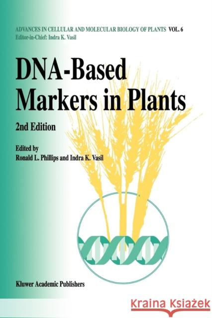 Dna-Based Markers in Plants Phillips, R. L. 9789048156726 Not Avail
