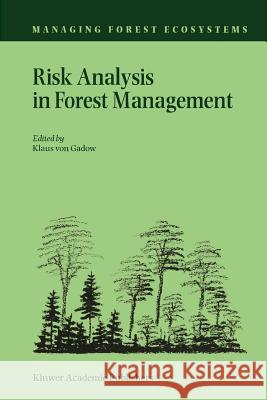 Risk Analysis in Forest Management Klaus Vo 9789048156832 Not Avail