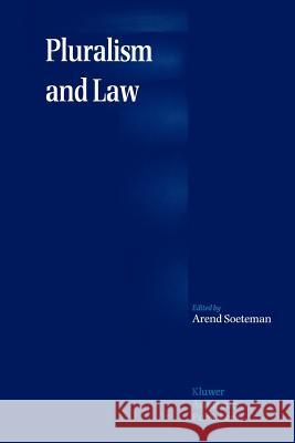 Pluralism and Law A. Soeteman 9789048157228