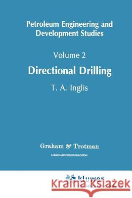 Directional Drilling T. a. Inglis 9789048158041 Not Avail