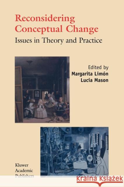 Reconsidering Conceptual Change: Issues in Theory and Practice Margarita Limon L. Mason 9789048159673 Not Avail