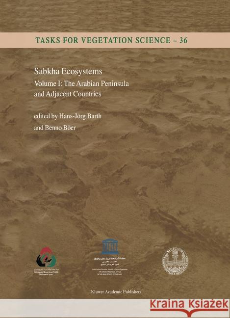 Sabkha Ecosystems: Volume I: The Arabian Peninsula and Adjacent Countries Barth, H. -J 9789048159727 Not Avail