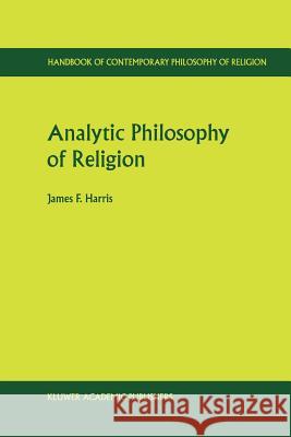 Analytic Philosophy of Religion James Franklin Harris 9789048159833