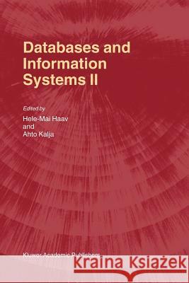 Databases and Information Systems II: Fifth International Baltic Conference, Baltic Db&is'2002 Tallinn, Estonia, June 3-6, 2002 Selected Papers Hele-Mai Haav Ahto Kalja 9789048161829 Not Avail