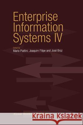 Enterprise Information Systems IV Mario G. Piattini Joaquim Filipe Jose Braz 9789048162017 Not Avail