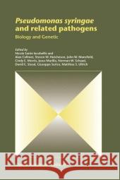 Pseudomonas Syringae and Related Pathogens: Biology and Genetic Nicola Sante Iacobellis Alan Collmer Steven W. Hutcheson 9789048162673 Not Avail