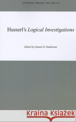 Husserl's Logical Investigations D. O. Dahlstrom 9789048162987 Not Avail