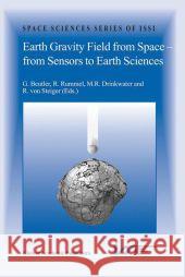 Earth Gravity Field from Space - From Sensors to Earth Sciences Beutler, G. 9789048163342 Not Avail