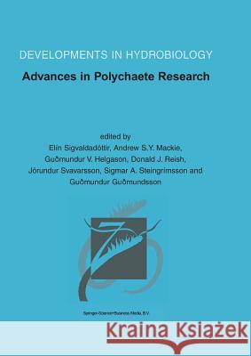 Advances in Polychaete Research Elin Sigvaldadottir Andrew S. y. MacKie Gudmundur V. Helgason 9789048163618 Not Avail