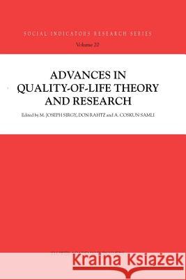Advances in Quality-Of-Life Theory and Research Sirgy, M. Joseph 9789048163649