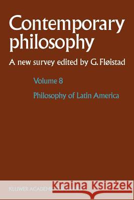 Philosophy of Latin America Guttorm Floistad 9789048163663