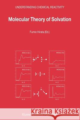 Molecular Theory of Solvation F. Hirata 9789048164004