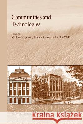 Communities and Technologies M. H. Huysman Etienne Wenger Volker Wulf 9789048164189