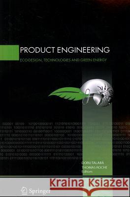 Product Engineering: Eco-Design, Technologies and Green Energy Talaba, Doru 9789048167494 Not Avail