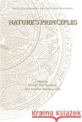 Nature's Principles J. Faye Paul Needham Uwe Scheffler 9789048168262