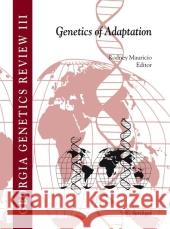 Genetics of Adaptation Rodney Mauricio 9789048168767 Springer