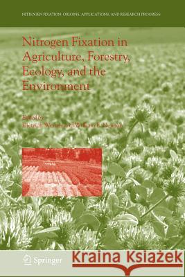 Nitrogen Fixation in Agriculture, Forestry, Ecology, and the Environment Dietrich Werner William E. Newton 9789048168972 Not Avail