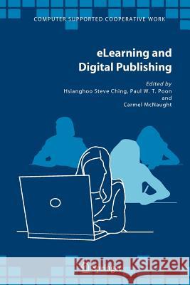 Elearning and Digital Publishing Ching, Hsianghoo Steve 9789048169160 Not Avail