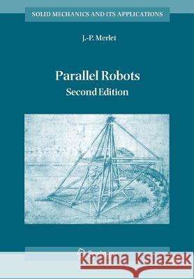 Parallel Robots J.P. Merlet 9789048170531 Springer