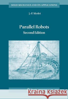 Parallel Robots J.P. Merlet 9789048170531