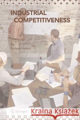 Industrial Competitiveness: Cost Reduction Halevi, Gideon 9789048171057