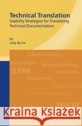 Technical Translation: Usability Strategies for Translating Technical Documentation Byrne, Jody 9789048171620 Springer