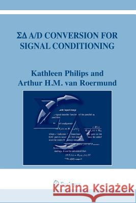 SIGMA Delta A/D Conversion for Signal Conditioning Philips, Kathleen 9789048171699 Springer