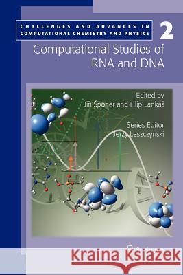 Computational Studies of RNA and DNA Sponer, Jirí 9789048171958 Springer