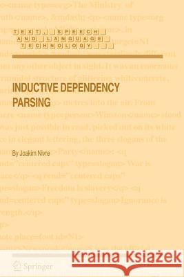 Inductive Dependency Parsing Joakim Nivre 9789048172184 Springer