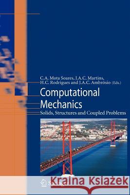 Computational Mechanics: Solids, Structures and Coupled Problems Mota Soares, C. A. 9789048172429 Springer