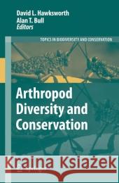 Arthropod Diversity and Conservation David L. Hawksworth Alan T. Bull 9789048173099