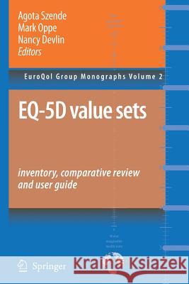 Eq-5d Value Sets: Inventory, Comparative Review and User Guide Szende, Agota 9789048173822 Not Avail