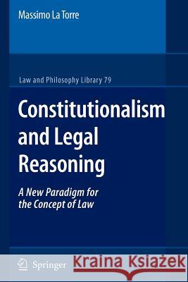 Constitutionalism and Legal Reasoning Massimo L 9789048174041 Springer