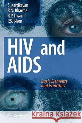 HIV and Aids:: Basic Elements and Priorities Kartikeyan, S. 9789048174454
