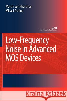 Low-Frequency Noise in Advanced Mos Devices Haartman, Martin 9789048174720 Springer